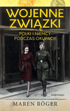 WOJENNE ZWIĄZKI POLKI I NIEMCY PODCZAS OKUPACJI M ROGER