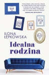 IDEALNA RODZINA ILONE ŁEPKOWSKA STR 	384