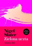 ZIELONA UCZTA WIOSNA LATO NIGEL SLATER STR 336