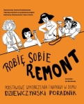 ROBIĘ SOBIE REMONT PODSTAWOWE WYKOŃCZENIA I NAPRAWY 