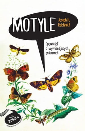 MOTYLE OPOWIEŚCI O WYMIERAJĄCYCH GATUNKACH 