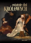 OSTATNIE DNI KRÓLOWYCH JEAN CHRISTOPHE BUISSON  
