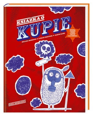 KSIĄŻKA O KUPIE EPICKA PODRÓŻ PRZEZ LUDZKI UKŁAD 