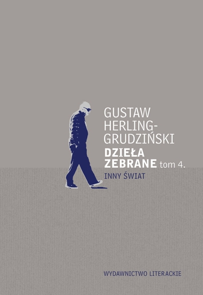 DZIEŁA ZEBRANE TOM 4 GUSTAW HERLING-GRUDZIŃSKI