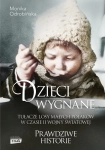 DZIECI WYGNANE TUŁACZE LOSU MAŁYCH POLAKÓW W CZASIE II ŚWIATOWEJ 