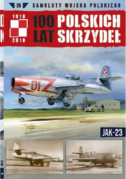 100 LAT POLSKICH SKRZYDEŁ JAK-23 TOM 26