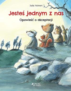 JESTEŚ JEDNYM Z NAS OPOWIEŚĆ O AKCEPTACJI J VOLMERT