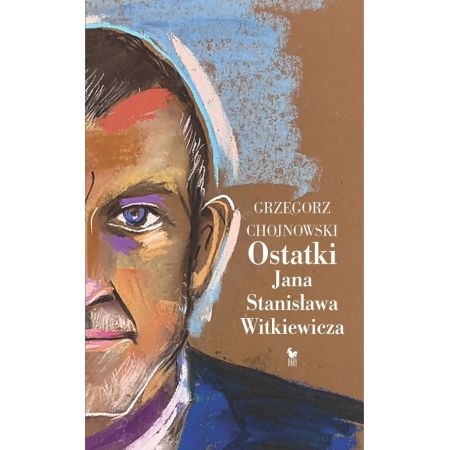 OSTATKI JANA STANISŁAWA WITKIEWICZA CHOJNOWSKI