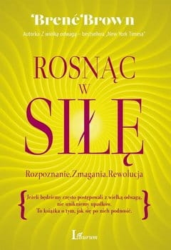 ROSNĄC W SIŁĘ BRENE BROWN 