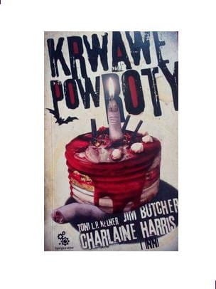 Krwawe powroty,Huff,Harris i inni