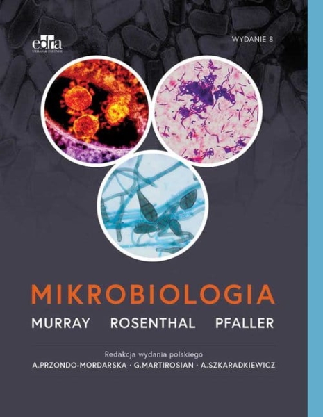 MIKROBIOLOGIA WYDANIE 8 P R MURRAY K S ROSENTHAL 