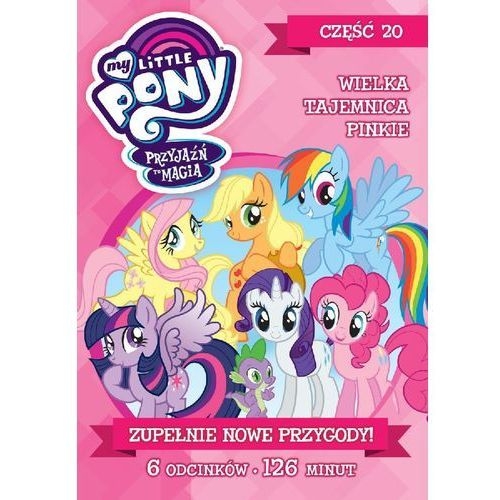 MY LITTLE PONY PRZYJAŹŃ TO MAGIA CZ. 20 DVD
