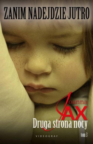 ZANIM NADEJDZIE JUTRO T.3 JOANNA JAX 