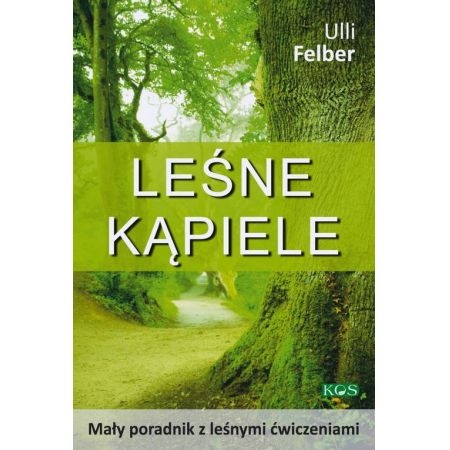 LEŚNE KĄPIELE ULLI FELBER