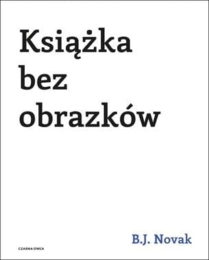 KSIĄŻKA BEZ OBRAZKÓW BENJAMIN JOSEPH NOVAK