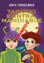 TAPATIKI KONTRA MANDIABLE.MARTA TOMASZEWSKA NOWA