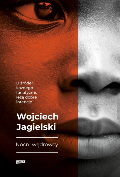 NOCNI WĘDROWCY JAGIELSKI WOJCIECH 