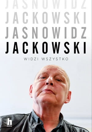 JASNOWIDZ JACKOWSKI WIDZI WSZYSTKO PRZEMYSŁAW LEWICKI