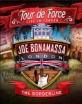 JOE BONAMASSA DVD TOUR DE FORCE THE BORDERLINE