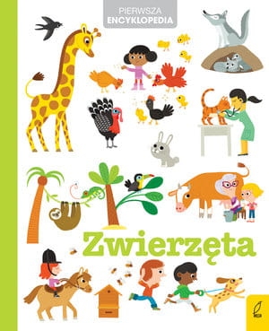 PIERWSZA ENCYKLOPEDIA ZWIERZĘTA PRACA ZBIOROWA
