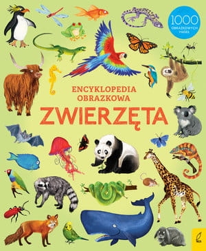 ENCYKLOPEDIA OBRAZKOWA ZWIERZĘTA PRACA ZBIOROWA