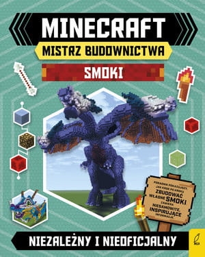 MINECRAFT MISTRZ BUDOWNICTWA SMOKI PRACA ZBIOROWA