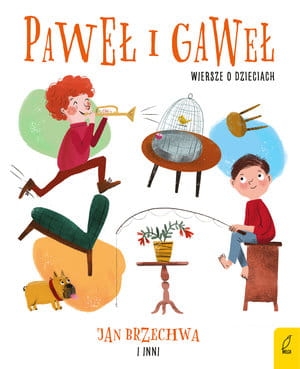 PAWEŁ I GAWEŁ WIERSZE O DZIECIACH LEŃ SAMOCHWAŁA 