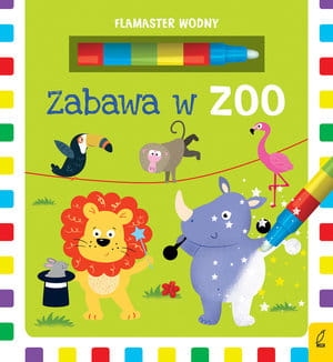 FLAMASTER WODNY ZABAWA W ZOO KOLOROWANKA 
