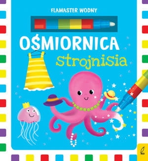 FLAMASTER WODNY OŚMIORNICA STROJNISIA KOLOROWANKA 