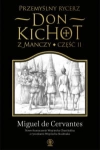 PRZEMYŚLNY RYCERZ DON KICHOT Z MANCZY CZ 2 CERVANTES STR 656