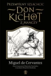 PRZEMYŚLNY SZLACHCIC DON KICHOT Z MANCZY CERVANTES STR 648