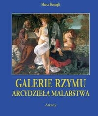 GALERIE RZYMU ARCYDZIEŁA MALARSTWA MARCO BUSSAGLI STR 440