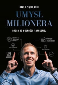 UMYSŁ MILIONERA DAWID PIĄTKOWSKI STR 338