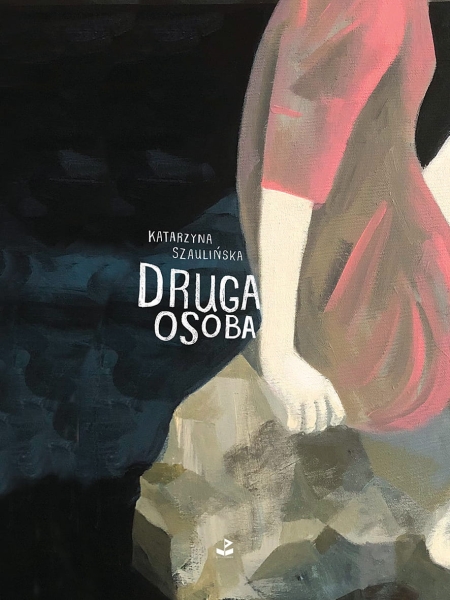 DRUGA OSOBA SZAULIŃSKA KATARZYNA