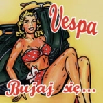 VESPA BUJAJ SIĘ LP