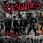 THE CASUALTIES CD UNTIL DEATH STUDIO SESSIONS