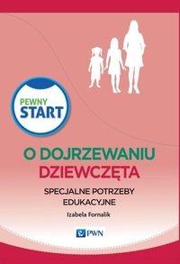 PEWNY START O DOJRZEWANIU DZIEWCZĘTA IZABELA FORNALIK