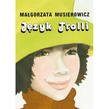 JĘZYK TROLLI MAŁGORZATA MUSIEROWICZ