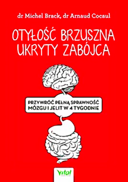 OTYŁOŚĆ BRZUSZNA ZABOJCA SPRAWNOŚĆ MÓZG JELITA  BRACK 
