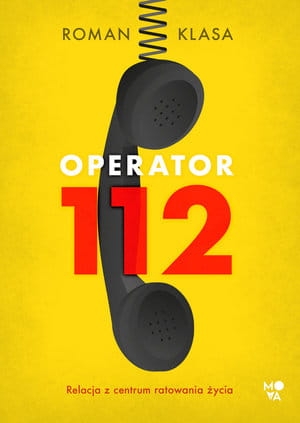 OPERATOR 112 RELACJA Z CENTRUM RATOWANIA ŻYCIA R KLASA 