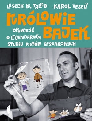 KRÓLOWIE BAJEK OPOWIEŚĆ O LEGENDARNYM STUDIU TALKO 