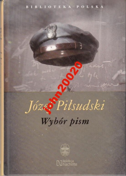 JÓZEF PIŁSUDSKI.WYBÓR PISM.BIBLIOTEKA POLSKA HECHE