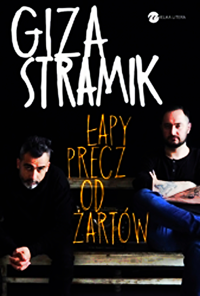 ŁAPY PRECZ OD ZARTÓW ABELARD GIZA STRAMIK 