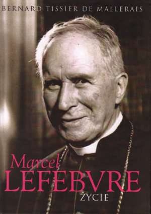 MARCEL LEFEBVRE ŻYCIE BERNARD TISSIER DE MALLERAIS STR 740