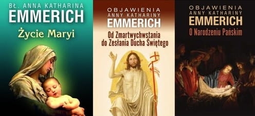PAKIET. ŻYCIE MARYI / OD ZMARTWYCHWSTANIA DO ZESŁANIA DUCHA ŚWIĘTEGO / O NARODZENIU PAŃSKIM EMMERICH STR 748