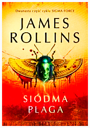SIÓDMA PLAGA SIGMA FORCE  JAMES ROLLINS NOWA 480 STRON 