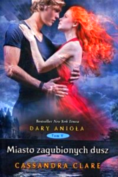 MIASTO ZAGUBIONYCH DUSZ CASSANDRA CLARE 550 STRON 