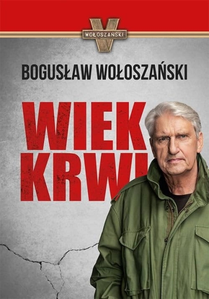 WIEK KRWI BOGUSŁAW WOŁOSZAŃSKI NOWA TWARDA 