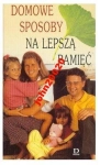 DOMOWE SPOSOBY NA LEPSZĄ PAMIĘĆ