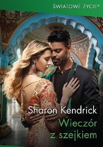 WIECZÓR Z SZEJKIEM SHARON KENDRICK HARLEQUIN 